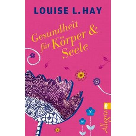 Gesundheit für Körper und Seele Hay, Louise Libro in brossura 