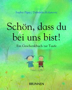 Schön, dass du bei uns bist! Piper, Sophie; Kolanovic, Dubravka (Illustrationen) Couverture rigide 