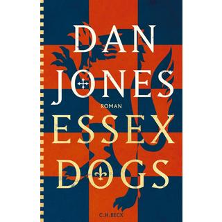 Essex Dogs Jones, Dan; Schlatterer, Heike (Übersetzung); Ströle, Wolfram (Übersetzung) Copertina rigida 