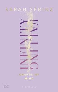 Infinity Falling - Change My Mind Sprinz, Sarah Couverture rigide 