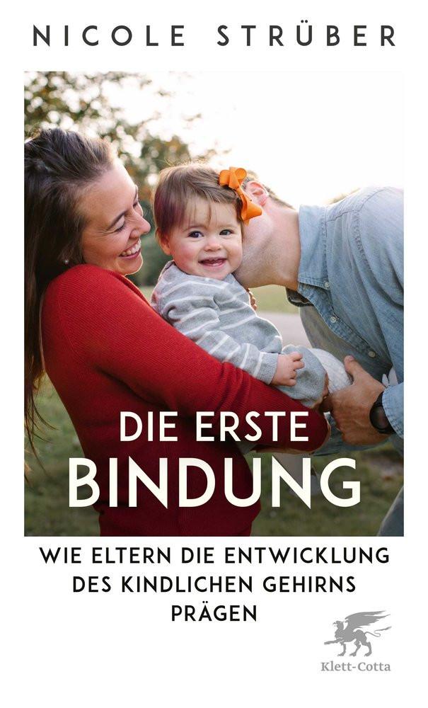 Die erste Bindung Strüber, Nicole Taschenbuch 