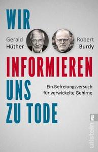 Wir informieren uns zu Tode Hüther, Gerald; Burdy, Robert Livre de poche 