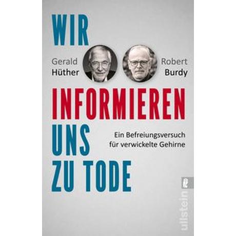 Wir informieren uns zu Tode Hüther, Gerald; Burdy, Robert Livre de poche 