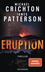 Eruption Crichton, Michael; Patterson, James; Bauer, Thomas (Übersetzung) Gebundene Ausgabe 