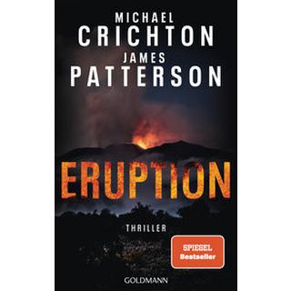 Eruption Crichton, Michael; Patterson, James; Bauer, Thomas (Übersetzung) Gebundene Ausgabe 