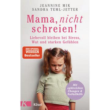 Mama, nicht schreien!