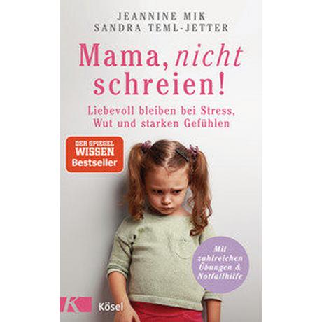 Mama, nicht schreien! Mik, Jeannine; Teml-Wall, Sandra Copertina rigida 