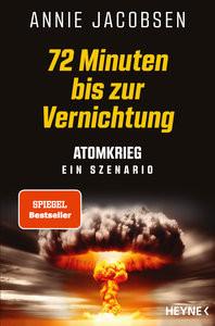 72 Minuten bis zur Vernichtung Jacobsen, Annie; Strerath-Bolz, Ulrike (Übersetzung); Lingner, Oliver (Übersetzung) Copertina rigida 