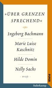 Salzburger Bachmann Edition Bachmann, Ingeborg; Domin, Hilde; Kaschnitz, Marie Luise; Sachs, Nelly; Agnese, Barbara (Hrsg.); Höller, Hans (Geleitwort) Couverture rigide 