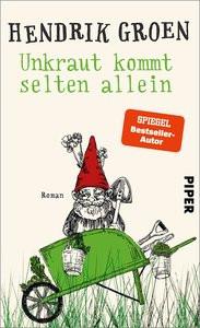 Unkraut kommt selten allein Groen, Hendrik; Kuhn, Wibke (Übersetzung) Couverture rigide 