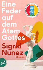 Eine Feder auf dem Atem Gottes Nunez, Sigrid; Grube, Anette (Übersetzung) Taschenbuch 