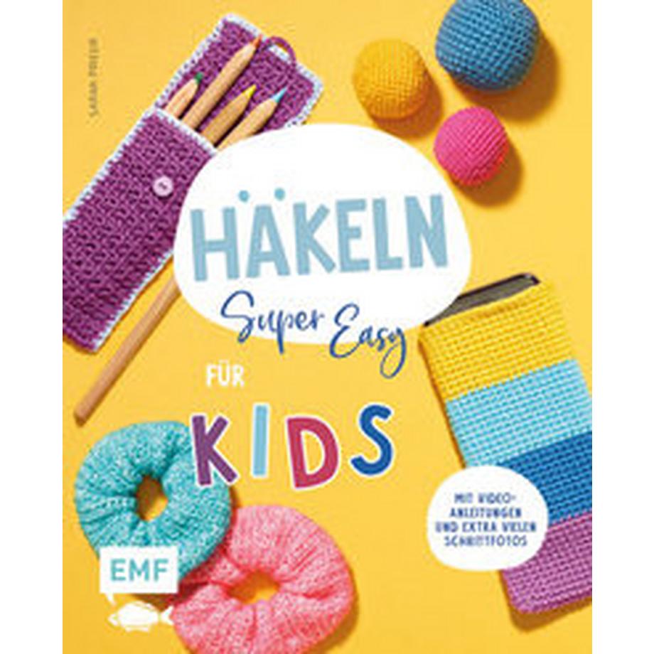 EMF Edition Michael Fischer  Häkeln super easy - Für Kids 