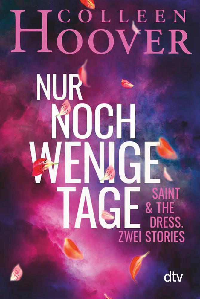 Nur noch wenige Tage Hoover, Colleen; Ganslandt, Katarina (Übersetzung) Gebundene Ausgabe 