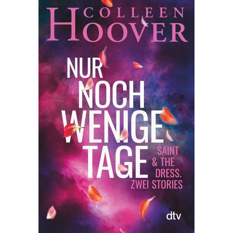 Nur noch wenige Tage Hoover, Colleen; Ganslandt, Katarina (Übersetzung) Gebundene Ausgabe 