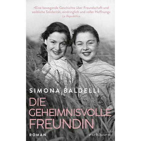 Die geheimnisvolle Freundin Baldelli, Simona; Harnischmacher, Elisa (Übersetzung) Couverture rigide 