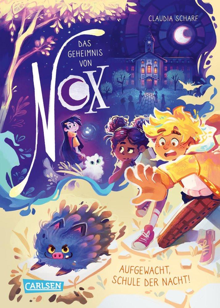 Das Geheimnis von Nox 2: Aufgewacht, Schule der Nacht! Scharf, Claudia; Forsch, Lisa (Illustrationen) Gebundene Ausgabe 