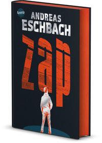 ZAP. Für die einen ist es Vergnügen. Für ihn ein Albtraum Eschbach, Andreas Copertina rigida 