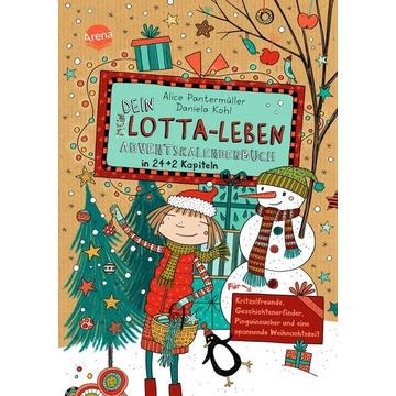 Dein Lotta-Leben. Adventskalenderbuch in 24+2 Kapiteln. Für Kritzelfreunde, Geschichtenerfinder, Pinguinsucher und eine spannende Weihnachtszeit