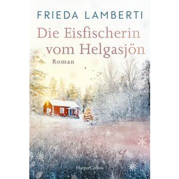 Die Eisfischerin vom Helgasjön