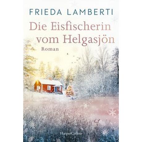 Die Eisfischerin vom Helgasjön Lamberti, Frieda Copertina rigida 