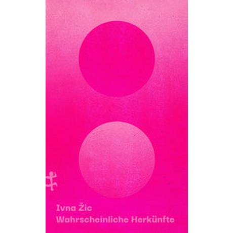 Wahrscheinliche Herkünfte Zic, Ivna Couverture rigide 