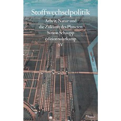 Stoffwechselpolitik Schaupp, Simon Livre de poche 