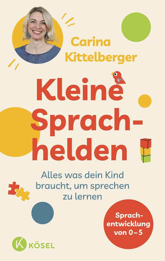 Kleine Sprachhelden Kittelberger, Carina Gebundene Ausgabe 