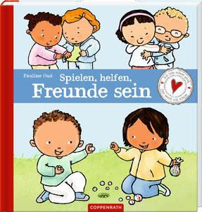 Spielen, helfen, Freunde sein Oud, Pauline; Oud, Pauline (Illustrationen); Kluitmann, Andrea (Übersetzung) Gebundene Ausgabe 