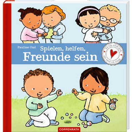 Spielen, helfen, Freunde sein Oud, Pauline; Oud, Pauline (Illustrationen); Kluitmann, Andrea (Übersetzung) Gebundene Ausgabe 