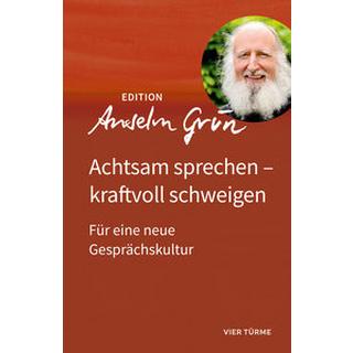 Achtsam sprechen - kraftvoll schweigen Grün, Anselm Copertina rigida 