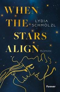 When the Stars Align Schmölzl, Lydia Couverture rigide 