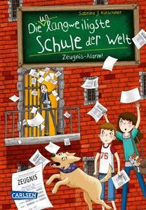 Die unlangweiligste Schule der Welt 4: Zeugnis-Alarm! Kirschner, Sabrina J.; Parciak, Monika (Illustrationen) Gebundene Ausgabe 