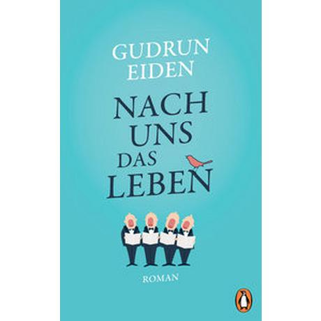 Nach uns das Leben Eiden, Gudrun Gebundene Ausgabe 