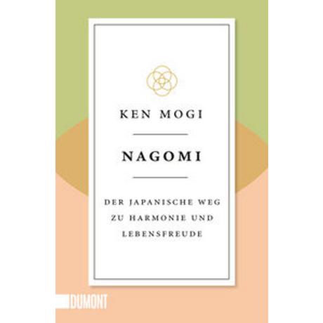 Nagomi Mogi, Ken; Huber, Petra (Übersetzung); Riffel, Sara (Übersetzung) Taschenbuch 