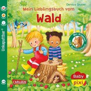 Baby Pixi (unkaputtbar) 129: Mein Lieblingsbuch vom Wald Gruber, Denitza; Gruber, Denitza (Illustrationen) Gebundene Ausgabe 