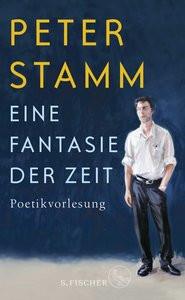 Eine Fantasie der Zeit Stamm, Peter Gebundene Ausgabe 