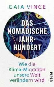 Das nomadische Jahrhundert Vince, Gaia; Dierlamm, Helmut (Übersetzung) Gebundene Ausgabe 