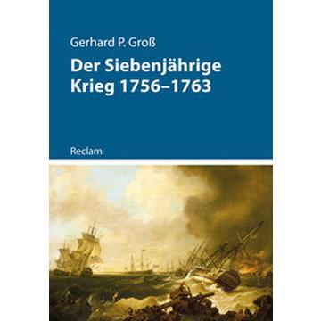 Der Siebenjährige Krieg 1756-1763