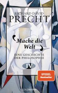 Mache die Welt Precht, Richard David Copertina rigida 