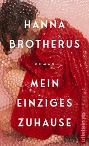 Mein einziges Zuhause Brotherus, Hanna; Kritzokat, Elina (Übersetzung) Couverture rigide 