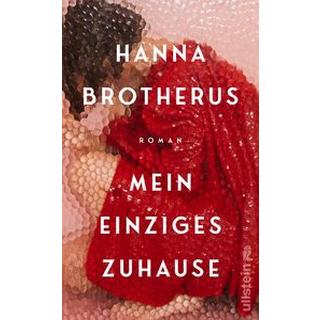 Mein einziges Zuhause Brotherus, Hanna; Kritzokat, Elina (Übersetzung) Couverture rigide 