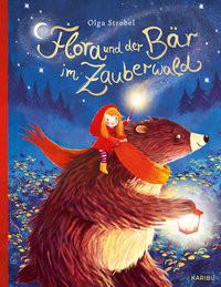 Flora und der Bär im Zauberwald Strobel, Olga; Strobel, Olga (Illustrationen) Copertina rigida 