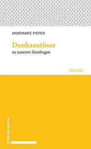 Denkanstösse zu unseren Sinnfragen Pieper, Annemarie Couverture rigide 