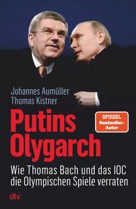 Putins Olygarch Kistner, Thomas; Aumüller, Johannes Gebundene Ausgabe 