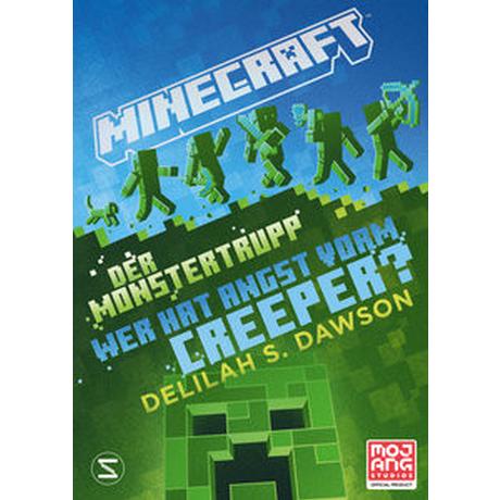 Minecraft - Der Monstertrupp: Wer hat Angst vorm Creeper? Dawson, Delilah S.; Lange, Maxi (Übersetzung) Couverture rigide 