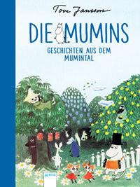 Die Mumins. Geschichten aus dem Mumintal Jansson, Tove; Jansson, Tove (Illustrationen); Kicherer, Birgitta (Übersetzung) Copertina rigida 