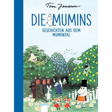 Die Mumins. Geschichten aus dem Mumintal