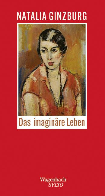 Das Imaginäre Leben Ginzburg, Natalia; Pflug, Maja (Übersetzung) Couverture rigide 