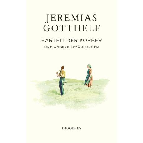 Barthli der Korber Gotthelf, Jeremias; Theisohn, Philipp; Theisohn, Philipp (Hrsg.) Gebundene Ausgabe 