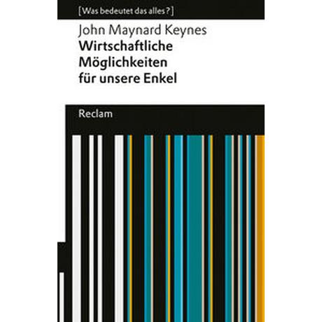 Wirtschaftliche Möglichkeiten für unsere Enkel Keynes, John Maynard; Knipp, Jens C. (Übersetzung); Knipp, Jens C. (Hrsg.); Herrmann, Ulrike (Nachwort) Libro in brossura 